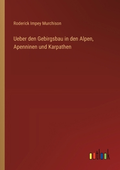 Ueber den Gebirgsbau in den Alpen, Apenninen und Karpathen