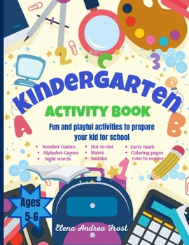 Paperback Kindergarten Activity Book: Awesome Kids Activity Workbook for kids ages 5 to 6 with Brain-Bending Challenges Kindergarten Workbook with Early Rea Book