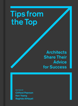 Hardcover Tips from the Top: Architects Share Their Advice for Success Book