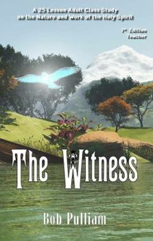 Paperback The Witness: The Holy Spirit: His Nature and Work Book