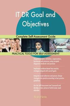 Paperback IT DR Goal and Objectives Complete Self-Assessment Guide Book