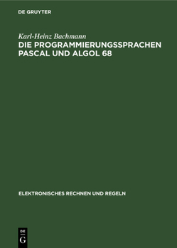 Hardcover Die Programmierungssprachen Pascal Und ALGOL 68 [German] Book