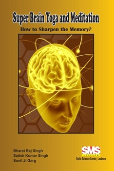 Paperback SuperBrain Yoga and Meditation: How to Sharpen the Memory? Book