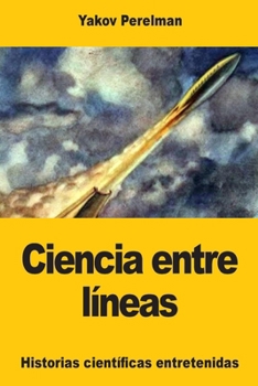 Ciencia entre líneas (Spanish Edition)
