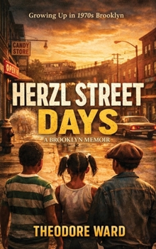 Hardcover Herzl Street Days: A Brooklyn Memoir Book