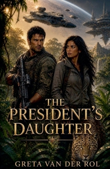 The President's Daughter (Ptorix Empire)