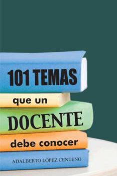 Paperback 101 Temas Que Un Docente Debe Conocer. [Spanish] Book