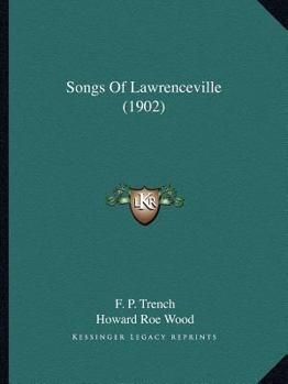 Paperback Songs Of Lawrenceville (1902) Book