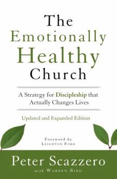 Hardcover The Emotionally Healthy Church: A Strategy for Discipleship That Actually Changes Lives Book
