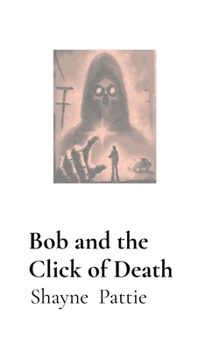 Paperback Bob and the Click of Death Book