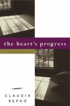 Hardcover The Heart's Progress: A Lesbian Memoir Book