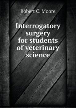 Paperback Interrogatory surgery for students of veterinary science Book