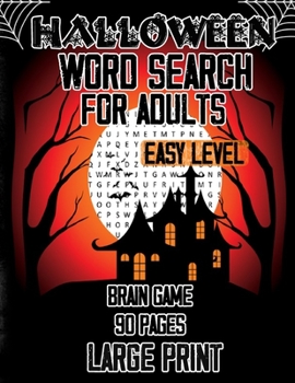 Halloween Word Search For Adults ( Easy Level) | 90 Pages Brain Game Large Print: A Spooky Word Search Book Gift For Adults |Over 1000 Word search ... ( Holiday Word search for Spooky Season )
