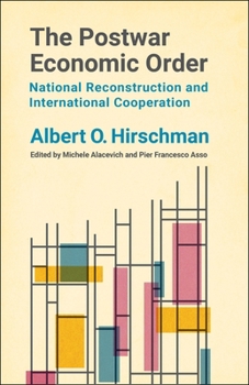Paperback The Postwar Economic Order: National Reconstruction and International Cooperation Book