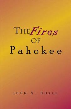 Paperback The Fires of Pahokee Book