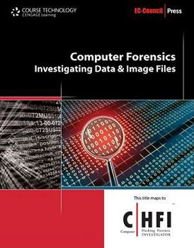 Paperback Computer Forensics: Investigating Data and Image Files [With Access Code] Book
