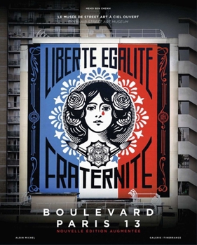 Hardcover Boulevard Paris 13: The Open-Air Street Art Museum Book