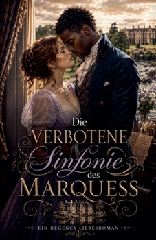 Die verbotene Sinfonie des Marquess (German Edition)