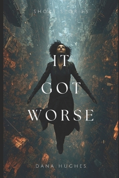 Paperback It Got Worse Book
