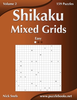 Paperback Shikaku Mixed Grids - Easy - Volume 2 - 159 Logic Puzzles Book