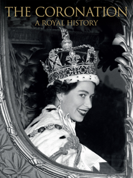 Paperback The Coronation: A Royal History Book
