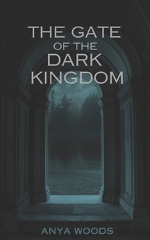 Paperback The Gate of the Dark Kingdom Book