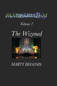 Paperback Pandemonium: Volume 7 The Wizened Book