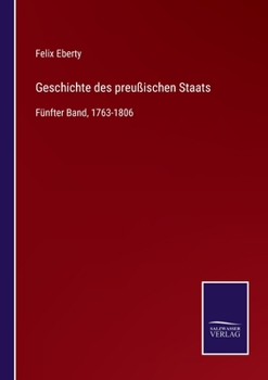 Paperback Geschichte des preußischen Staats: Fünfter Band, 1763-1806 [German] Book