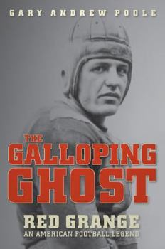 Hardcover The Galloping Ghost: Red Grange: An American Football Legend Book