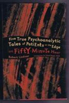 Hardcover The Fifty-Minute Hour: A Collection of True Psychoanalytic Tales (Fifty Minute Hour CL) Book