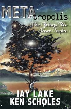 Paperback METAtropolis: The Wings We Dare Aspire Book