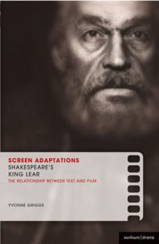 Paperback Screen Adaptations: Shakespeare's King Lear: A Close Study of the Relationship Between Text and Film Book