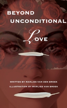 Paperback Beyond Unconditional Love Book