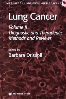 Hardcover Lung Cancer: Volume 2: Diagnostic and Therapeutic Methods and Reviews Book