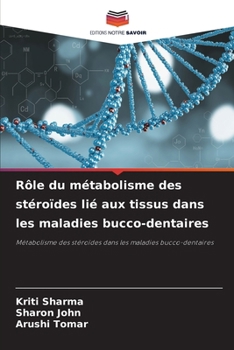 Paperback Rôle du métabolisme des stéroïdes lié aux tissus dans les maladies bucco-dentaires [French] Book