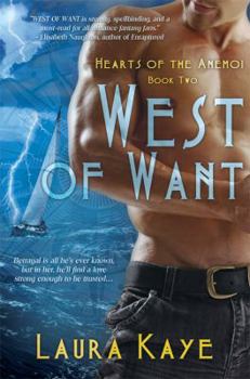 West of Want - Book #2 of the Hearts of the Anemoi