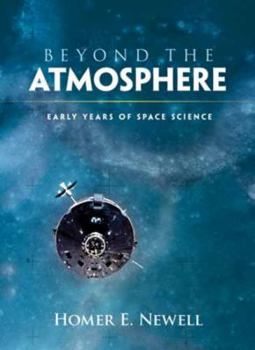 Paperback Beyond the Atmosphere: Early Years of Space Science Book