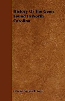 Paperback History of the Gems Found in North Carolina Book