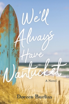Paperback We'll Always Have Nantucket Book