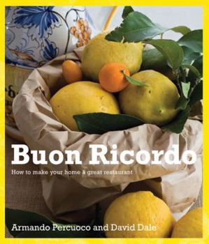 Hardcover Buon Ricordo: How to Make Your Home a Great Restaurant Book