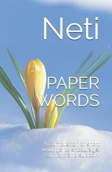 Paperback Paper Words: A Compilation of Short Writings, to Encourage, Comfort and Support Us, Whist We Journey Book