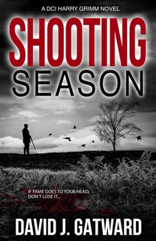 Shooting Season - Book #4 of the DCI Harry Grimm