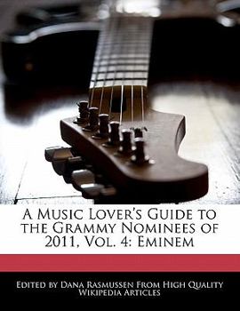 A Music Lover's Guide to the Grammy Nominees Of 2011 : Eminem
