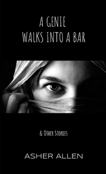 Paperback A Genie Walks into a Bar: & Other Stories Book