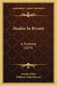 Paperback Studies In Bryant: A Textbook (1879) Book