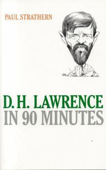 D.H. Lawrence in 90 Minutes (Great Writers in 90 Minutes) - Book  of the Great Writers in 90 Minutes