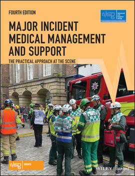 Paperback Major Incident Medical Management and Support: The Practical Approach at the Scene Book