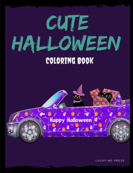 Paperback Cute halloween Coloring Book: The speical Halloween Images for kids, Preschool, Kindergarten, Children, Boys, Girls Book