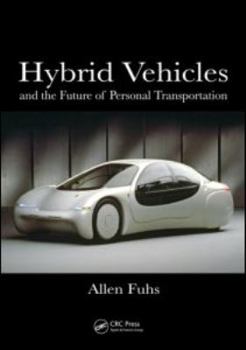 Paperback Hybrid Vehicles: and the Future of Personal Transportation Book