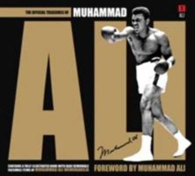 Hardcover The Official Treasures of Muhammad Ali: Foreword by Muhammad Ali Book